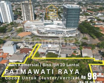 Tanah Komersial Fatmawati Raya Bisa 10 Lantai Murah 18 Jutaan