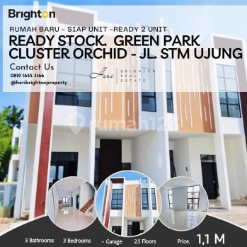 Ready Stock. Perumahan Green Park, Cluster Orchid. Jl. Stm Ujung