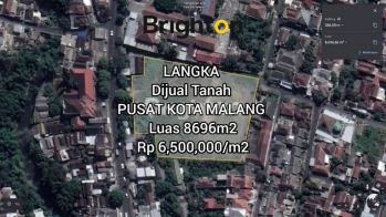LANGKA TANAH LUAS 8600M2 DI PUSAT KOTA MALANG RAYA SUKUN S SUPRIADI